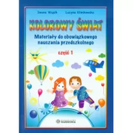 Podręczniki dla szkół wyższych - Kolorowy świat Część 1 Materiały do obowiązkowego nauczania przedszkolnego - Iwona Wąsik, Lucyna Klimkowska - miniaturka - grafika 1