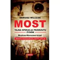 Fronda Dariusz Wilczak Most - tajna operacja przerzutu żydów - Historia świata - miniaturka - grafika 1