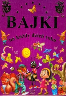 Bajki na każdy dzień roku - Książki edukacyjne - miniaturka - grafika 1
