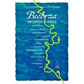 Nauki przyrodnicze - Biebrza. Opowieści o rzece, mokradłach, olsach i grądzikach, leśnych duktach i wspaniałej Carskiej Drodze, a także o życiu zwierząt i biebrzniętych ludzi na bagnie, które wciąga tak, że już nie pójdziesz dalej - miniaturka - grafika 1