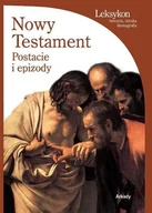 Książki o kulturze i sztuce - Nowy Testament. Postacie i epizody - miniaturka - grafika 1