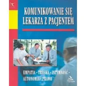 Podręczniki dla szkół wyższych - Komunikowanie się lekarza z pacjentem - miniaturka - grafika 1