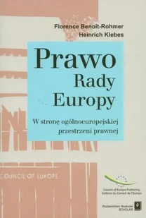 Prawo Rady Europa. W stronę ogólnoeuropejskiej przestrzeni - Benoit-Rohmer Florence, Klebes Heinrich - Prawo - miniaturka - grafika 1