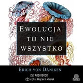 Audiobooki - biznes i ekonomia - Ewolucja to nie wszystko. Radykalne podejście do pochodzenia i rozwoju życia na Ziemi - miniaturka - grafika 1