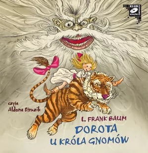 MTJ Agencja Artystyczna Dorota u króla gnomów (audiobook CD) - Lyman Frank Baum - Książki o muzyce - miniaturka - grafika 2