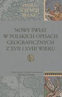 Filologia i językoznawstwo - Aspra Nowy Świat w polskich opisach geograficznych z XVII i XVIII wieku - Adamiec Dorota - miniaturka - grafika 1
