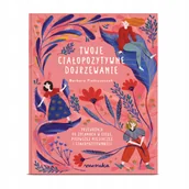 Książki edukacyjne - Twoje ciałopozytywne dojrzewanie - miniaturka - grafika 1