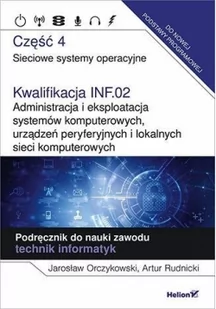 Kwalifikacja INF.02 Administracja i eksploatacja | - Podręczniki dla szkół wyższych - miniaturka - grafika 2