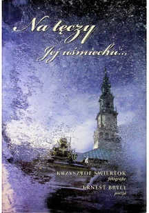 Na tęczy jej uśmiechu - Książki o kulturze i sztuce - miniaturka - grafika 1
