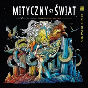 Mityczny świat Pokoloruj ponadczasowe legendy Nowa - Poradniki hobbystyczne - miniaturka - grafika 2