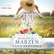 Audiobooki - literatura piękna - Na Kociewiu. Tom 1. Złodziejka marzeń Anna Sakowicz - miniaturka - grafika 1