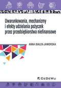 Finanse, księgowość, bankowość - Uwarunkowania, mechanizmy i efekty udzielania pożyczek przez przedsiębiorstwa niefinansowe - miniaturka - grafika 1