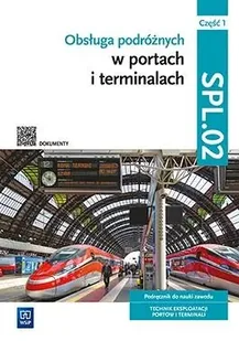 Obsługa podróżnych... Kwal.SPL.02. Podr. cz.1 - praca zbiorowa - Podręczniki dla szkół zawodowych - miniaturka - grafika 1