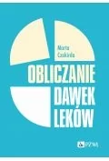 Obliczanie dawek leków - Książki medyczne - miniaturka - grafika 1