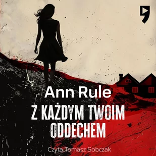 Z każdym twoim oddechem. True Crime Stories - Audiobooki - kryminał, sensacja, thriller - miniaturka - grafika 1