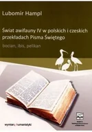 Religia i religioznawstwo - Świat awifauny IV w polskich i czeskich przekładach Pisma Świętego plus autograf - miniaturka - grafika 1