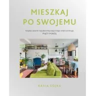 Dom i ogród - Mieszkaj Po Swojemu Katarzyna Sojka - miniaturka - grafika 1