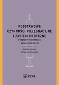 Książki medyczne - Podstawowe czynności pielęgnacyjne i zabiegi medyczne - miniaturka - grafika 1