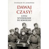 Historia Polski - Dawaj czasy czyli wyzwolenie po sowiecku - miniaturka - grafika 1