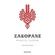 Eseje - Novae Res Zakopane miasto cudów - Wojciech Mróz - miniaturka - grafika 1