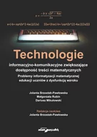 Matematyka - Technologie informacyjno-komunikacyjne zwiększające dostępność treści matematycznych Brzostek-Pawłowska Jolanta Rubin Małgorzata Mikułowski Dariusz - miniaturka - grafika 1