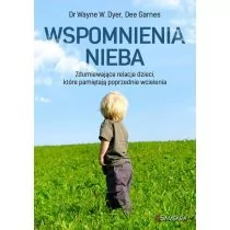 Wspomnienia nieba - Wayne W. Dyer, Garnes Dee - Poradniki psychologiczne - miniaturka - grafika 1