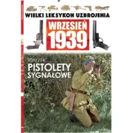 Militaria i wojskowość - Edipresse Polska Wielki Leksykon Uzbrojenia Wrzesień 1939 Tom 194 - miniaturka - grafika 1