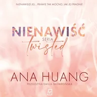 Audiobooki - romanse - Nienawiść. Twisted. Tom 3 Ana Huang - miniaturka - grafika 1