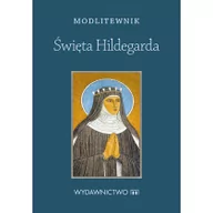 Religia i religioznawstwo - M Wydawnictwo Święta Hildegarda - Modlitewnik - Opracowanie zbiorowe - miniaturka - grafika 1