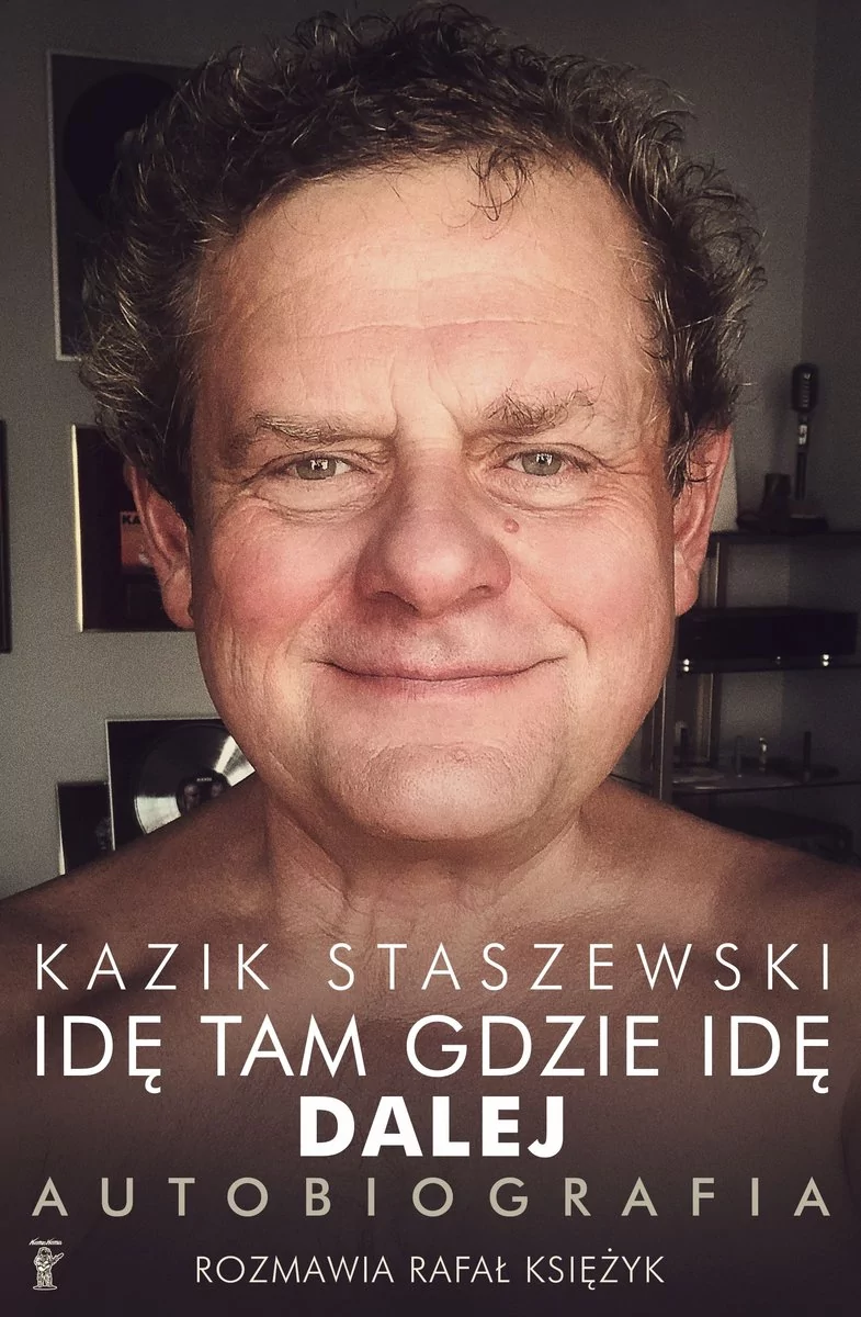 Kosmos Kosmos Idę tam gdzie idę. Kazik Staszewski Autobiografia (nowe wydanie) LIT-36424