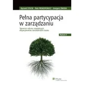 Zarządzanie - Wolters Kluwer Pełna partycypacja w zarządzaniu Prokopowicz Piotr, Stocki Ryszard, Żmuda Grzegorz - miniaturka - grafika 1