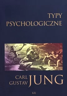 KR Typy psychologiczne - Carl Gustav Jung - Psychologia - miniaturka - grafika 1