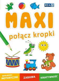 MAXI. Połącz kropki - Literatura popularno naukowa dla młodzieży - miniaturka - grafika 1