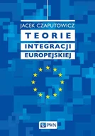 Polityka i politologia - TEORIE INTEGRACJI EUROPEJSKIEJ JACEK CAPUTOWICZ - miniaturka - grafika 1