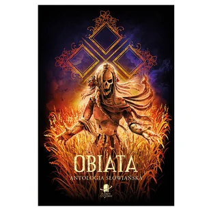 Obiata. Antologia słowiańska - Horror, fantastyka grozy - miniaturka - grafika 1