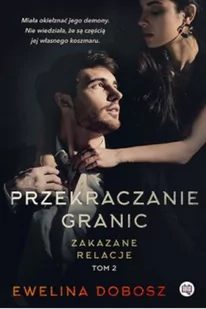 Wydawnictwo Kobiece Zakazane relacje Tom 2 Przekraczanie granic - Romanse - miniaturka - grafika 2