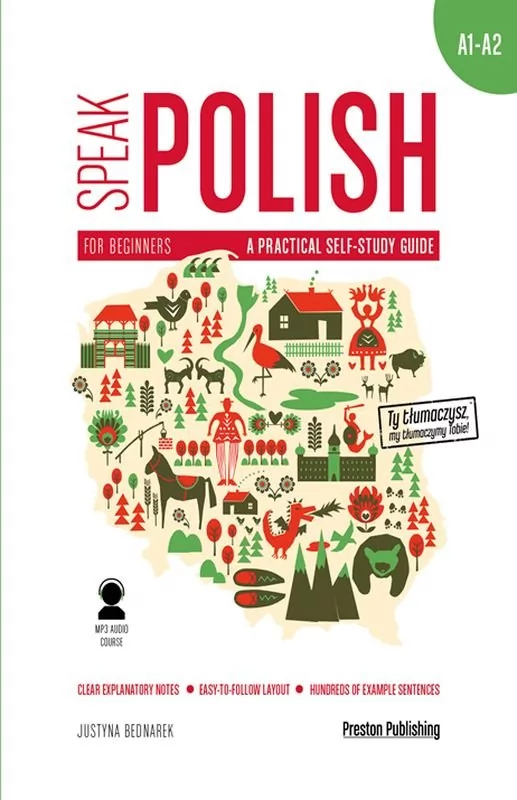 Justyna Bednarek Speak Polish cz 1 A practical self-study guide