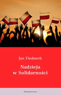 Nadzieja w Solidarności. Fraszki refleksyjne - Aforyzmy i sentencje - miniaturka - grafika 1