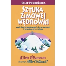 Sztuka zimowej wędrówki - WYSYŁKOWO LUB W KSIĘGARNIACH : KRAKÓW - ŁÓDŹ - POZNAŃ - WARSZAWA Sklep Podróżnika - Poradniki hobbystyczne - miniaturka - grafika 1