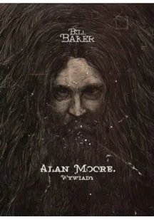 Alan Moore Wywiady - Horror, fantastyka grozy - miniaturka - grafika 1