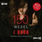 Audiobooki - kryminał, sensacja, thriller - 150 wesel i grób Audiobook CD MP3 - miniaturka - grafika 1