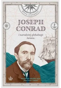 Joseph Conrad i narodziny globalnego świata - Felietony i reportaże - miniaturka - grafika 7
