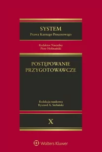 Wolters Kluwer System Prawa Karnego Procesowego. Tom X. Postępowanie przygotowawcze - Praca zbiorowa - Prawo - miniaturka - grafika 1