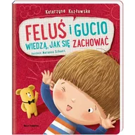 Baśnie, bajki, legendy - Nasza Księgarnia Feluś i Gucio wiedzą, jak się zachować - miniaturka - grafika 1