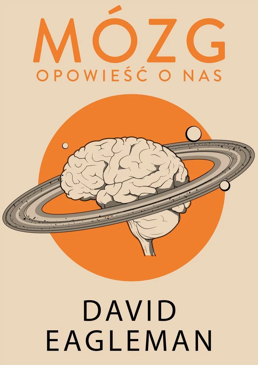 David Eagleman Mózg Opowieść o nas