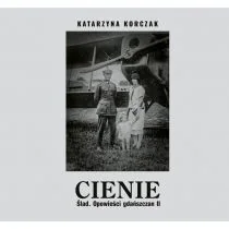 Cienie. Ślad. Opowieści gdańszczan II - Pamiętniki, dzienniki, listy - miniaturka - grafika 1