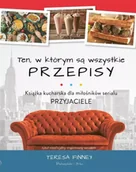 Książki kucharskie - Ten, w którym są wszystkie przepisy - Teresa Finney, Barbara Rotter - miniaturka - grafika 1
