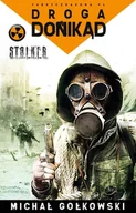 E-booki - fantastyka i horror - Droga donikąd. S.T.A.L.K.E.R. Tom 3 - miniaturka - grafika 1