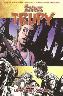 Taurus Media Żywe trupy Tom 11 Lękaj się łowców Robert Kirkman - Komiksy dla młodzieży - miniaturka - grafika 1