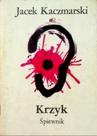 Książki o kulturze i sztuce - Krzyk śpiewnik - miniaturka - grafika 1